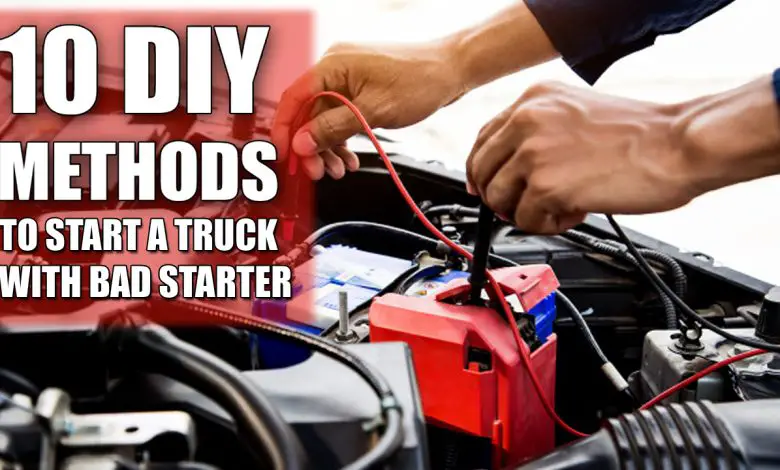 How to start my truck with a bad starter