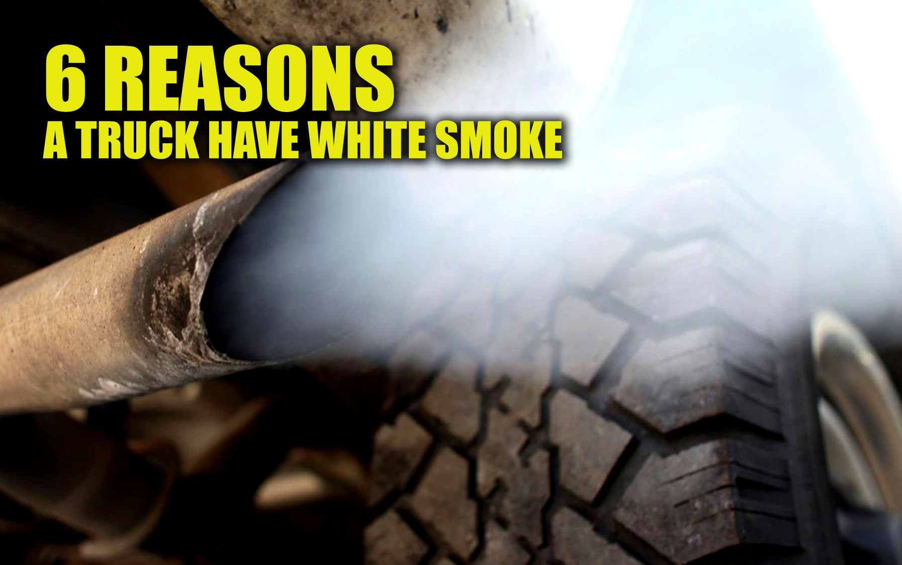 Why Does My Truck Have White Smoke